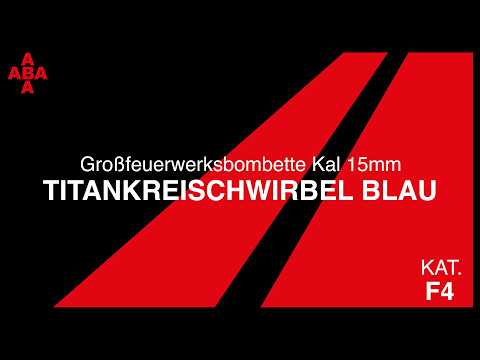ABA Großfeuerwerksbombette Titankreischwirbel Blau